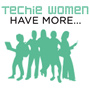 Techie Women Have More